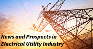 The Outlook of the Power Utility Industry